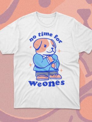 Polera no time for weones