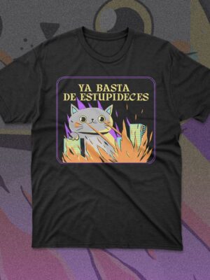 Polera Ya basta de estupideses